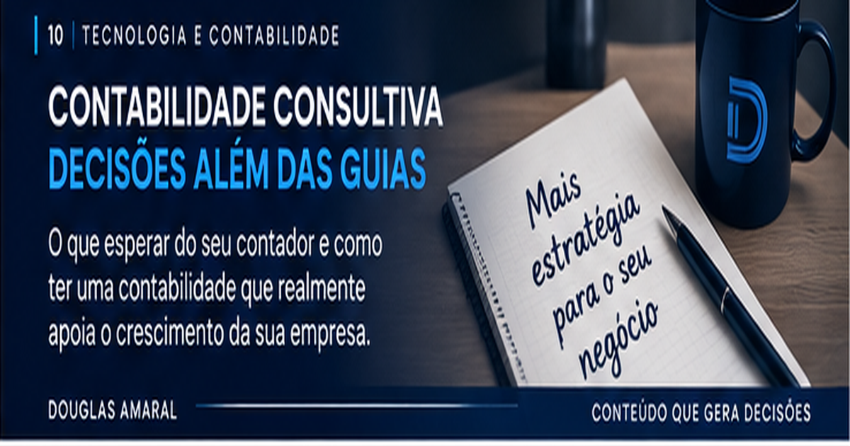 Contabilidade consultiva apoiando decisões e planejamento empresarial