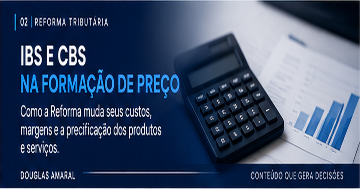 Capa editorial: IBS e CBS na formação de preço