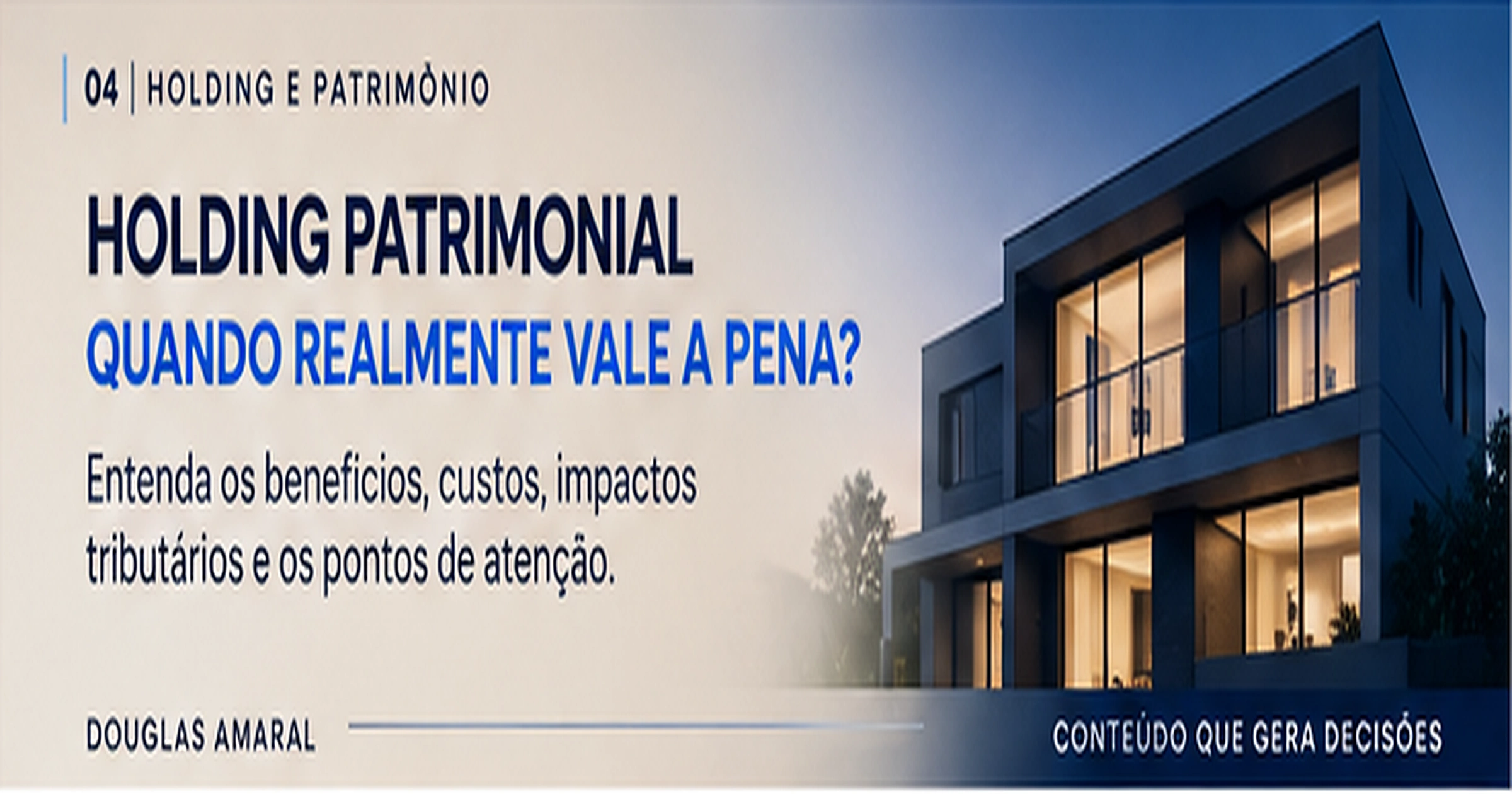 Holding patrimonial para organização de imóveis e patrimônio familiar